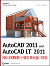AutoCAD 2011 and AutoCAD LT 2011 (eBook): No Experience Required